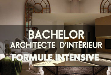 Bachelor Architecte d'intérieur - FORMULE INTENSIVE